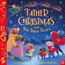 FATHER CHRISTMAS AND THE THREE BEARS | 9781839945700 | LOU PEACOCK