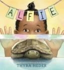 ALFIE : (THE TURTLE THAT DISAPPEARED) | 9781419725296 | THYRA HEDER