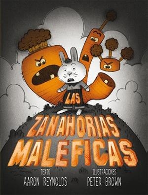 LAS ZANAHORIAS MALÉFICAS | 9788416117130 | REYNOLDS, AARON