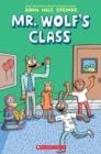 MR. WOLF'S CLASS 01 | 9781338047684 | ARON NELS STEINKE