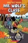 MR WOLF'S CLASS 03: LUCKY STARS | 9781338047837 | ARON NELS STEINKE 