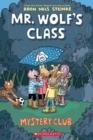 MYSTERY CLUB: A GRAPHIC NOVEL (MR. WOLF'S CLASS #2) | 9781338047738 | ARON NELS STEINKE