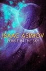 PEBBLE IN THE SKY | 9780008372354 | ISAAC ASIMOV