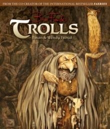 TROLLS | 9781419704383 | BRIAN FROUND, WENDY FROUD