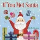 IF YOU MET SANTA | 9780593375037 | HOLLY HATAM