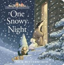 ONE SNOWY NIGHT | 9780008498085 | NICK BUTTERWORTH