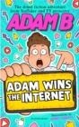 ADAM WINS THE INTERNET | 9781526655653 | ADAM B