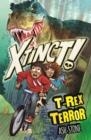 XTINCT!: T-REX TERROR : BOOK 1 | 9781408365694