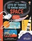 LOTS OF THINGS TO KNOW ABOUT SPACE | 9781474997263 | LAURA COWAN