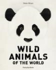 WILD ANIMALS OF THE WORLD | 9781838741143 | DIETER BRAUN