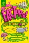 GROSS FACTOPIA! : FOLLOW THE TRAIL OF 400 FOUL FACTS | 9781913750671 | PAIGE TOWLER, BRITANNICA GROUP