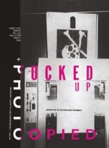 FUCKED UP AND PHOTOCOPIED | 9781584230007 | BRYAN RAY TURCOTTE