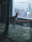TALES FROM THE INNER CITY | 9781529504378 | SHAUN TAN