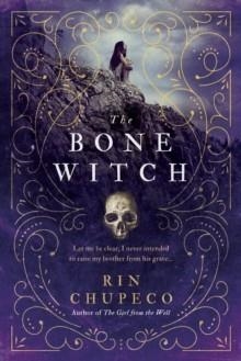 THE BONE WITCH | 9781492652786 | RIN CHUPECO