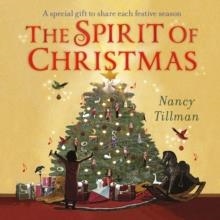 THE SPIRIT OF CHRISTMAS | 9781529095708 | NANCY TILLMAN