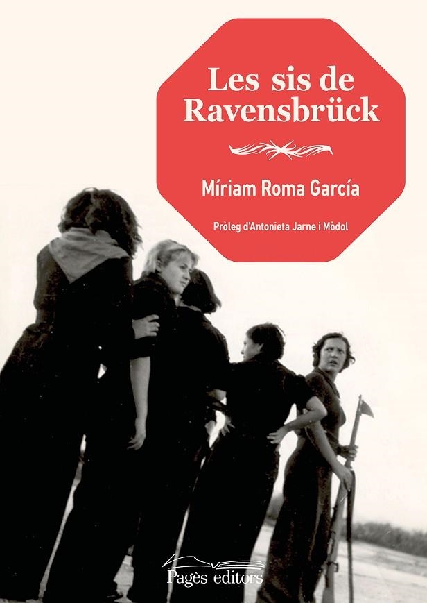 LES SIS DE RAVENSBRU¨CK | 9788413034034 | ROMA GARCÍA, MÍRIAM