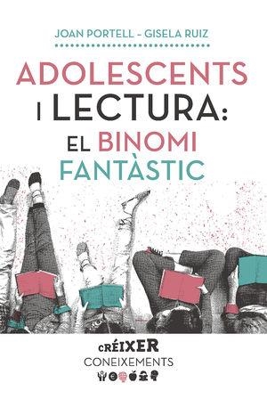 ADOLESCENTS I LECTURA: EL BINOMI FANTÀSTIC | 9788491910602 | PORTELL RIFÀ, JOAN/RUIZ CHACÓN, GISELA