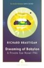 DREAMING OF BABYLON | 9781786890443 | RICHARD BRAUTIGAN