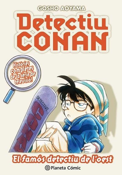 DETECTIU CONAN Nº 10 EL FAMÓS DETECTIU DE L'OEST | 9788491741879 | GOSHO AOYAMA