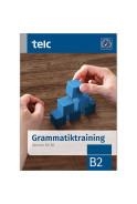 GRAMMATIKTRAINING DEUTSCH FÜR B2-ÜBUNGSBUCH | 9783946447238