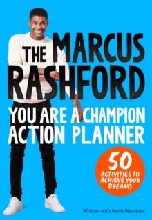 THE MARCUS RASHFORD YOU ARE A CHAMPION ACTION PLANNER | 9781035014040 | MARCUS RASHFORD