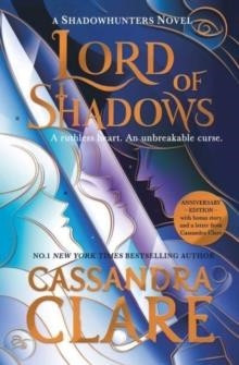 LORD OF SHADOWS: ANNIVERSARY EDITION | 9781398517943 | CASSANDRA CLARE