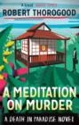 A MEDITATION ON MURDER : BOOK 1 | 9781848453715 | ROBERT THOROGOOD