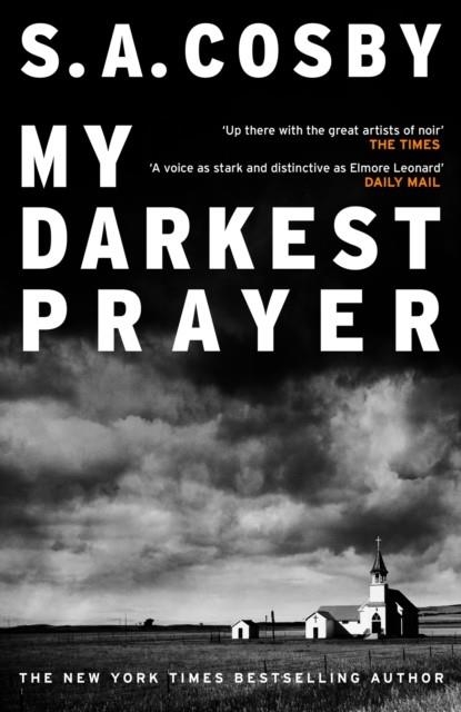 MY DARKEST PRAYER | 9781472299109 | S A COSBY