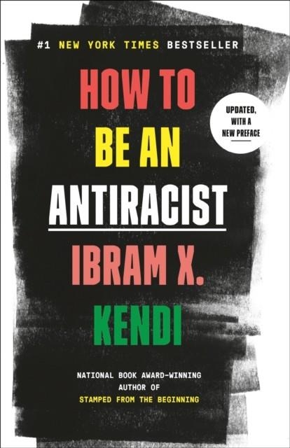 HOW TO BE AN ANTIRACIST | 9780525509301 | IBRAM X KENDI