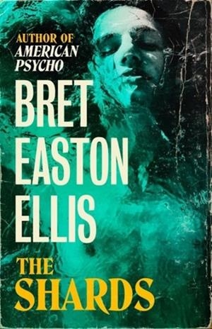 THE SHARDS | 9781800752450 | BRET ELLIS EASTON