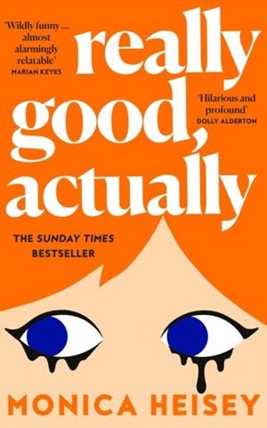 REALLY GOOD ACTUALLY | 9780008511739 | MONICA HEISEY