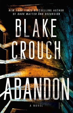 ABANDON | 9780593598528 | BLAKE CROUCH