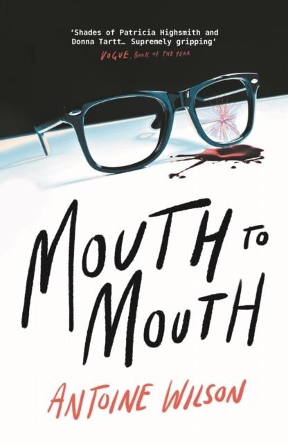 MOUTH TO MOUTH | 9781838955229 | ANTOINE WILSON