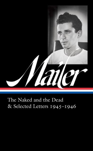 MAILER: THE NAKED AND THE DEAD | 9781598537437 | NORMAN MAILER