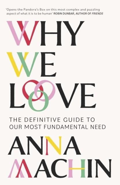 WHY WE LOVE | 9781474618038 | ANNA MACHIN