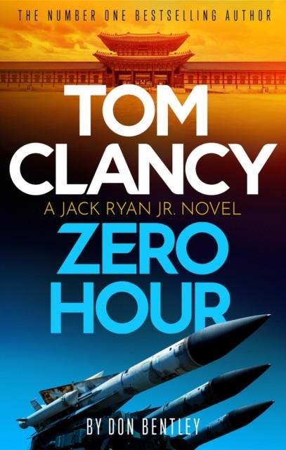 TOM CLANCY ZERO HOUR | 9781408727713 | DON BENTLEY