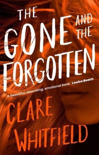 THE GONE AND THE FORGOTTEN | 9781838932794 | CLARE WHITFIELD