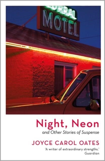 NIGHT NEON | 9781801104654 | JOYCE CAROL OATES