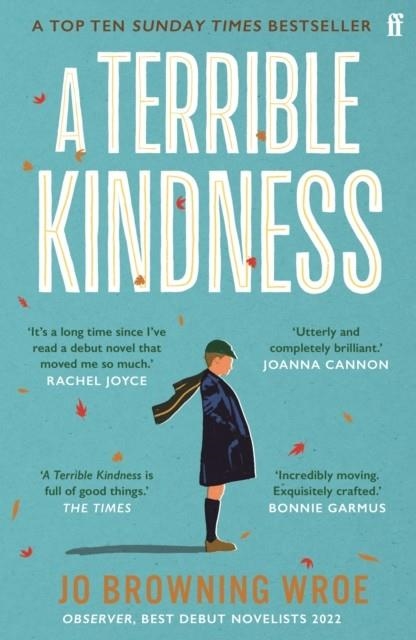 A TERRIBLE KINDNESS | 9780571368310 | JO BROWNING WROE