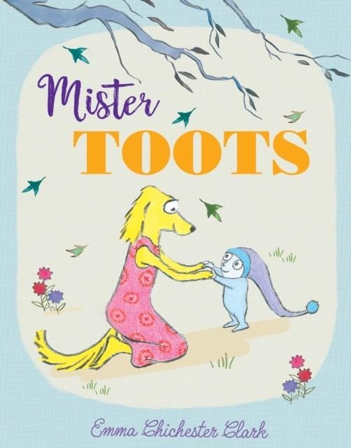 MISTER TOOTS | 9780008180331 | EMMA CHICHESTER CLARK