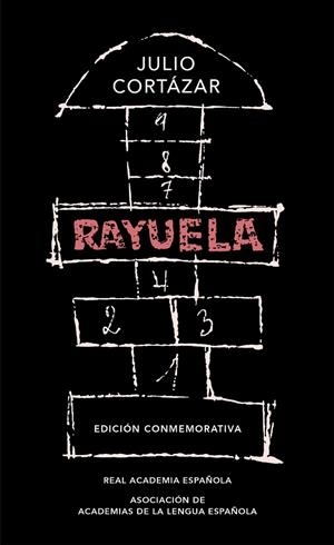 RAYUELA (EDICIÓN CONMEMORATIVA DE LA RAE Y LA ASALE) | 9788420437484 | CORTÁZAR, JULIO