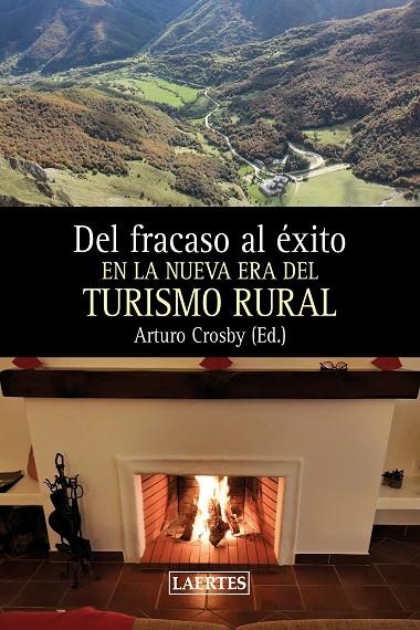 DEL FRACASO AL ÉXITO EL NA NUEVA ERA DEL TURISMO RURAL | 9788418292613 | VARIOS AUTORES