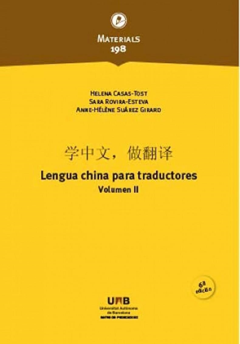 LENGUA CHINA PARA TRADUCTORES VOLUMEN II (6A EDICIÓN) | 9788449091339 | HELENA CASAS TOST