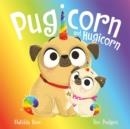 THE MAGIC PET SHOP: PUGICORN AND HUGICORN | 9781444963250 | MATILDA ROSE