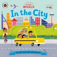 LITTLE WORLD: IN THE CITY | 9780241372999 | ALLISON BLACK