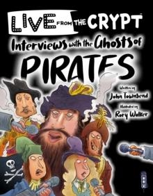 INTERVIEWS WITH THE GHOSTS OF PIRATES | 9781913971236 | JOHN TOWNSEND