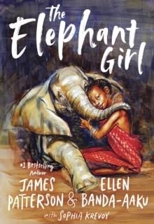 THE ELEPHANT GIRL | 9781529120431 | JAMES PATTERSON