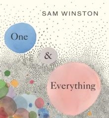ONE AND EVERYTHING | 9781529509298 | SAM WILSON