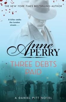 THREE DEBTS PAID | 9781472275271 | ANNE PERRY