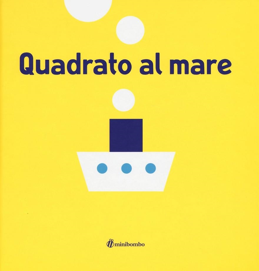 QUADRATO AL MARE EDIZ ILLUSTRATA | 9788898177219 | SILVIA BORANDO